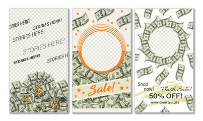 Set of templates for social media story with circle frames, 100 US dollar bills, golden dollar sign. Stories layouts include photo frame, advertising text, copy space