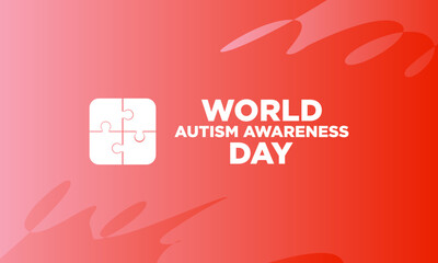 World Autism Awareness Day. April 2nd. Vacation concept. Template for background, banner, card, poster with text inscription.