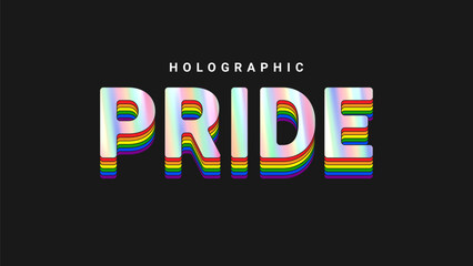 LGBT pride month concept. Holographic word Pride with rainbow colors. Concept of diversity. Retro 3d holographic sticker for decoration LGBTQ events. Rainbow shiny emblem. Vector illustration.