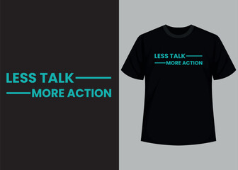 Lees talk more action typography t shirt design