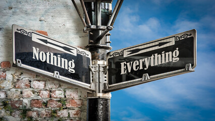 Obraz premium Street Sign Everything versus Nothing