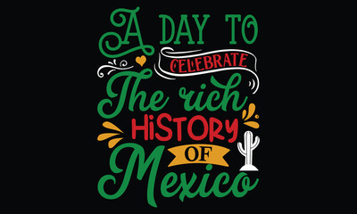 Naklejka premium A day to celebrate the rich history of Mexico, Cinco De Mayo T- shirt Design, For the de sign of postcards, Modern calligraphy, Handwritten vector sign clear, svg, eps 10