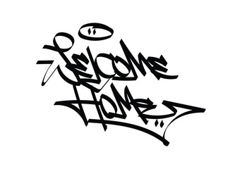 black white graffiti tag WELCOME HOME