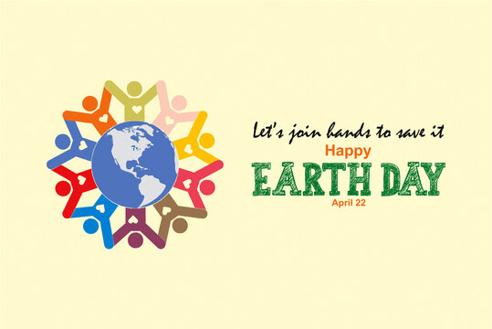 Let's join hands to save earth. Happy earth day. People joining hands around the planet. Solving Environmental problems and  ensuring environmental protection. Caring for Nature poster and banner.