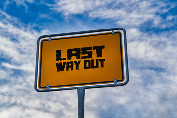 Last way out