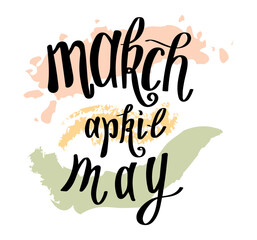 Obraz premium Stylized inscription made by hand. Spring months, March, April, May. Isolated vector logo, icon. Spring lettering with colored spots.