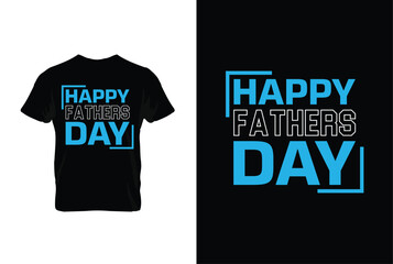 “Happy Fathers Day” typography vector father’s quote t-shirt design.