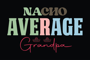nacho average grandpa
