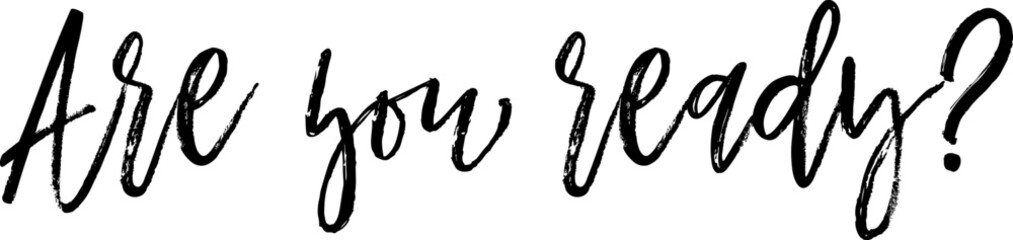 Are you ready? Are you ready black text. Are you ready black vector sign.