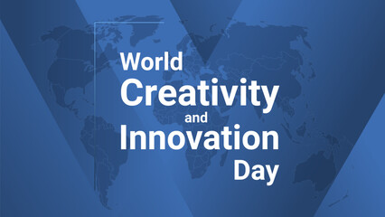 World Creativity and Innovation Day holiday card. Poster with earth map, blue gradient lines background, white text.