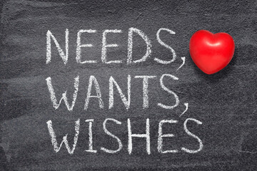 needs, wants, wishes heart