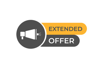 Extended Offer Button. Speech Bubble, Banner Label Extended Offer