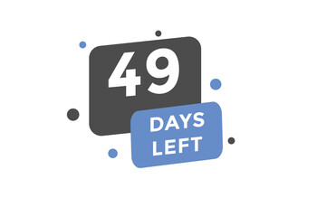 49 days Left countdown template. 49 day Countdown left banner label button eps 10
