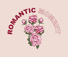 Flowers embroidery  with Romantic Moment slogan