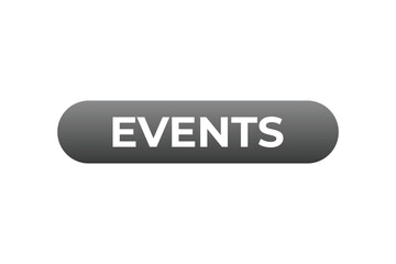 Events Button. Speech Bubble, Banner Label Events