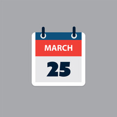 Simple Calendar Page for Day of 25th March - Banner, Graphic Design Isolated on Grey Background - Design Element for Web, Flyers, Posters, Useful for Designs Made for Any Scheduled Events, Meetings