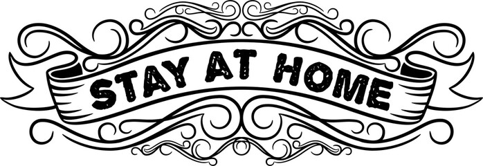 Stay at Home, Covid-19 Typography Quote Design for T-Shirt, Mug, Poster or Other Merchandise.