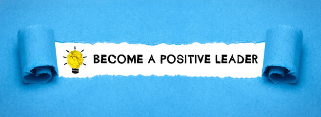 Become a Positive Leader	