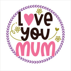 Mothers day lettering for greeting card design, signs, romantic illustration. Festive decoration. Invitation template. Vector illustration