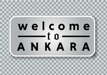 Welcome to Ankara vintage metal sign on a png background, vector illustration