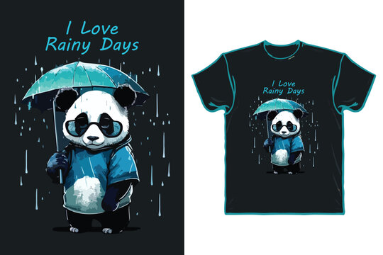 A T - Shirt That Says I Love Rainy Days.