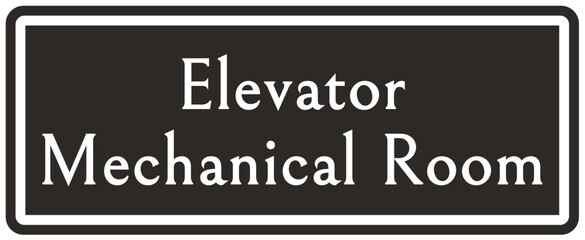 Elevator warning sign and labels elevator machine room. 