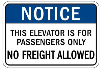 Elevator warning sign and labels this elevator is for passengers only, no freight allowed