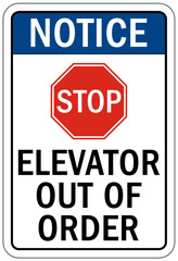Elevator warning sign and labels elevator out of order