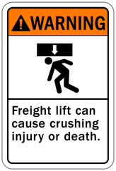 Elevator warning sign and labels freight lift can cause crushing injury or death