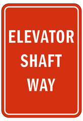 Fototapeta premium Elevator warning sign and labels elevator shaft way