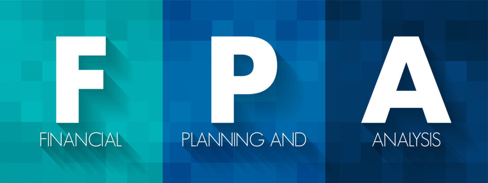 FPA Financial Planning and Analysis - set of four activities that support an organization's financial health, acronym text concept background