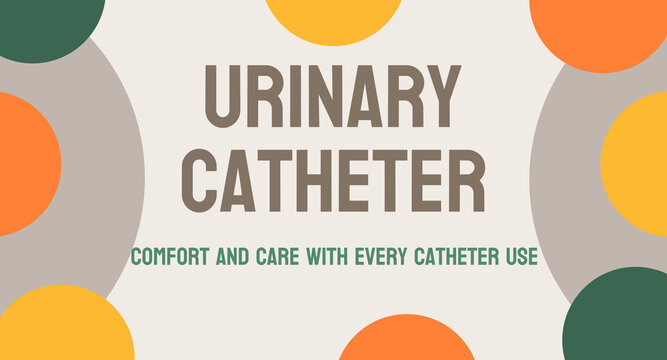 Urinary Catheter: Medical Device For Draining Urine From The Bladder.