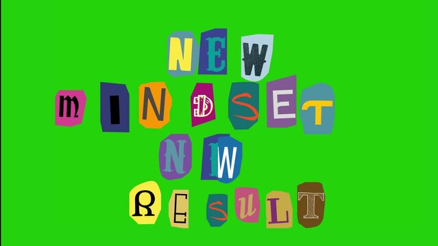 new mindset new result text - Ransom note Animation paper cut on green screen	