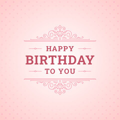 Happy birthday to you antique classic ornate vintage greeting card typographic template vector