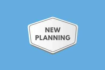 New Planning text Button. New Planning Sign Icon Label Sticker Web Buttons
