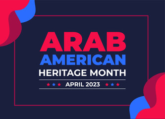 Fototapeta premium Arab American Heritage Month background or banner. Arab American Heritage Month social media banner or greeting card. Arab American Heritage Month celebrated in April USA by people of Arab origin.