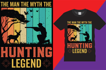 The Man The Myth The Hunting Vintage T-shirt design Legend graphic Deer typographic Vector hunt hunter Tshirt vintage