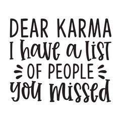 Dear karma, I have a list of people you missed