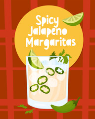 Mexican cocktail Spicy Jalapeno Margaritas. Vector illustration. Vertical color poster with Latin American popular drink in flat style for menu design and decoration, culinary themes.
