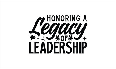 Obraz premium Honoring a Legacy of Leadership- Victoria Day T-shirt Design, Handwritten Design phrase, calligraphic characters, Hand Drawn and vintage vector illustrations, svg, EPS
