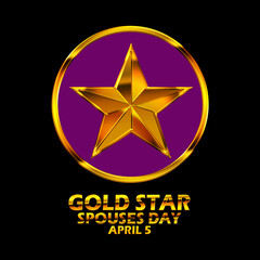 A golden star with bold text isolated on a black background to commemorate Gold Star Spouses Day on April 5
