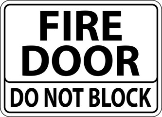 Fire Door Do Not Block Sign On White Background