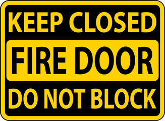Keep Closed Do Not Block Fire Door Sign