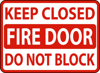 Keep Closed Do Not Block Fire Door Sign