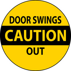 Caution Door Swings Out Label On White Background