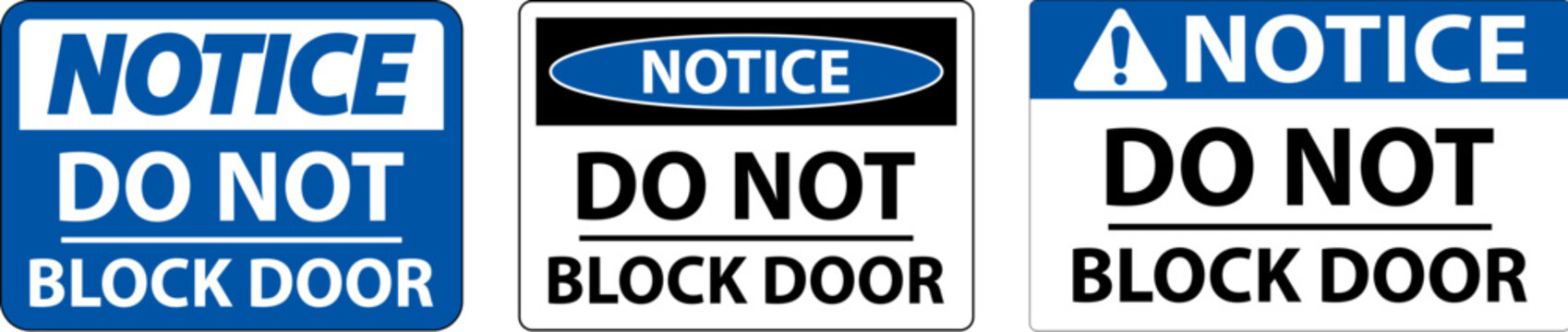 Notice Do Not Block Door Sign On White Background