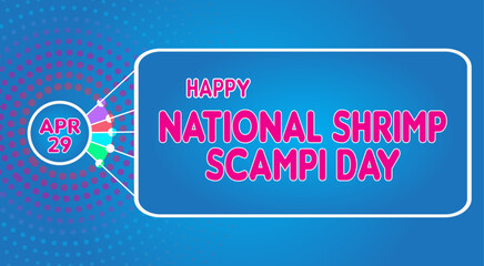 Happy National Shrimp Scampi Day, April 29. Calendar of April Retro Text Effect, Vector design