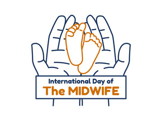 Hands holding baby's feet Design. International Day Of The Midwife. Midwives Day Illustration