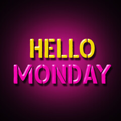 Fototapeta premium Hello Monday. Yellow pink neon sign on a red background. Business. Lifestyle. Design element.