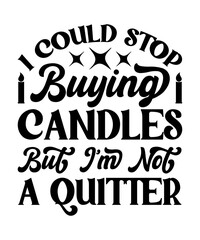 Candle Lovers Quotes Svg, Happiness Svg Bundle, Candle Quotes Svg, Happiness Quotes Svg, Motivational Quotes Svg, Inspirational Svg, Candle Labels Svg ,Candle Gift Svg, Candle Svg, Inspirational Quote